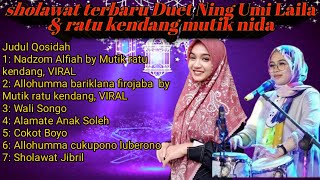 sholawat terbaru Duet Ning umi Laila dan mutik nida