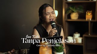 TANPA PENJELASAN - JUN KIKI | LIVE COVER BY LISTIANY AFILIA