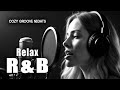 [R&amp;B Relax 66] Cozy music / Chill / For work / Ballad / Relaxation / Study