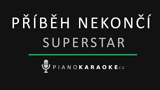 Superstar - Příběh nekončí | Piano Karaoke Instrumental