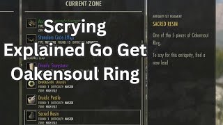 Scrying Explained Go Get Oakensoul Ring