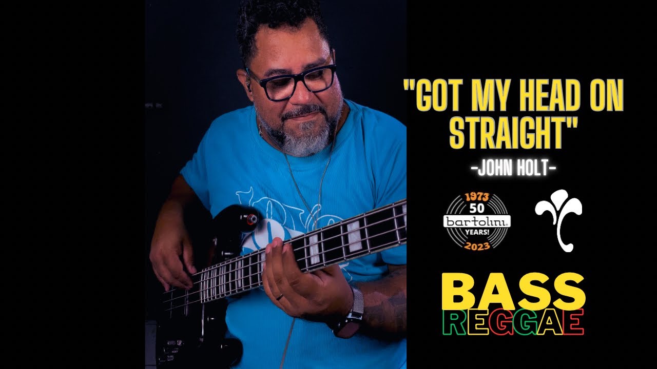 got-my-head-on-straight-john-holt-bass-groove-youtube