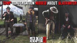All 9 Camp Conversation You Missed About Blackwater In Chapter 2 In Red Dead Redemptions 2