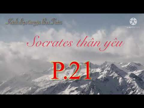 [Giọng đọc Bee] Socrates thân yêu - Cửu Nguyệt Hi - truyện ngôn tình trinh thám audio - phần 21 - youtube