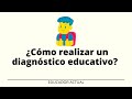 ¿Cómo realizar un diagnóstico educativo? #educación