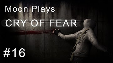 Cry of Fear #16 Aways Follow the Doctor