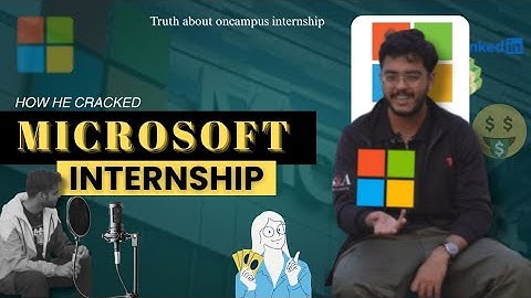 Full guide to get a Microsoft intern | From Nit to Microsoft | Truth about Microsoft intern | 