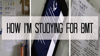 How I'm Studying for BMT 2019