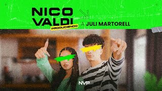 Nico Valdi Produciendo a Juli Martorell