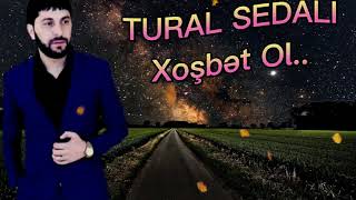 Tural Sedalı..Sen Xoşbext Ol.  2021.Yeni.. Resimi