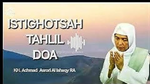 Istighosah Tahlil dan Doa | Kh. Asrori Al Ishaqi RA #istighosah