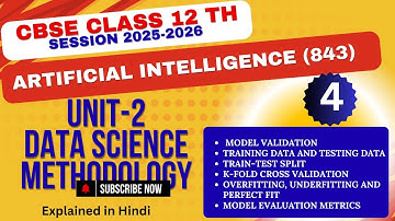 Data Science Methodology - 4  || Class 12 ARTIFICIAL INTELLIGENCE 2025-26 || CLASS-12 AI 843