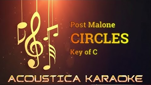 Thumbnail of Post Malone CIRCLES - ACOUSTIC GUITAR KARAOKE
