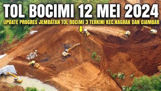 Tol Bocimi Tahap 3 Terupdate 12 Mei 2024 | Kabar Tol Bocimi 3 Terkini | Progres Jembatan Bocimi 3