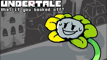 UNDERTALE: What if you 
