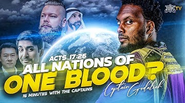 #IUIC || 15 Minutes W/ The Captains || ALL NATIONS OF ONE BLOOD? || ACTS 17:26