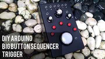 DIY ARDUINO BIG BUTTON SEQUENCER TRIGGER LMNC