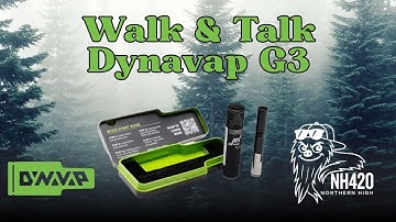 Dynavap G3: Walk & Talk