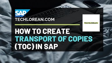 CREATE SAP TOC | TRANSPORT OF COPIES PURPOSE AND HOW TO