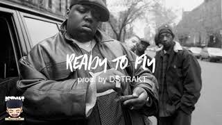 (free) Biggie Smalls Type Beat / 90's Boom Bap Instrumental 2019 / "Ready To Fly" (Prod. Dstrakt)