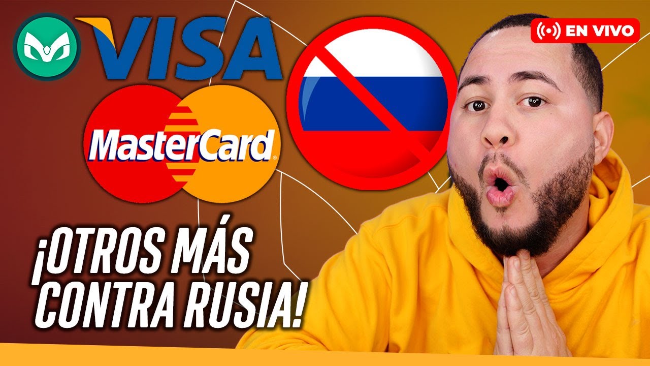 VISA MASTERCARD BLOQUEAN OPERACIONES EN RUSIA!!!!!!!!!!!!!!!!!!