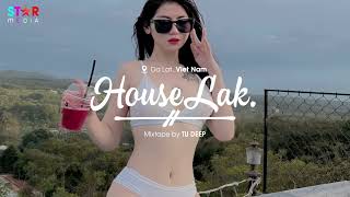 VIET DEEP 2023 - HOUSE LAK MIXSET TẠI VÌ ANH QUÁ NGỐC ĐẾN THẾ