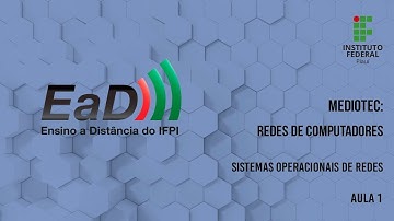 Redes de Computadores - Sistemas Operacionais de Redes - Aula 01