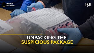 Unpacking the Suspicious Package | To Catch a Smuggler | हिन्दी | Full Episode | S2-E1 | Nat Geo