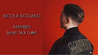 Nicola Siciliano - Mambo (prod. Sick Luke)