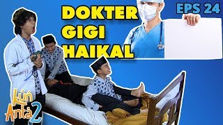 Gigi Lukman Mau Diperbaiki Dokter Haikal - Kun Anta 2 Eps 24 PART 2