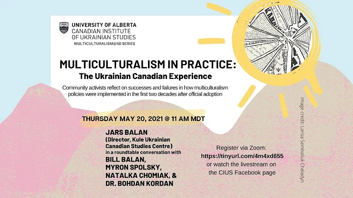 Multiculturalism in Practice: The Ukrainian Canadi...