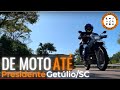 ROLÊ DE MOTO ATÉ PRESIDENTE GETÚLIO/SC - @rotadamontanha
