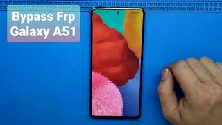A51 Android 11 Frp Bypass / unlock google account frp A515F U4 / remover acc frp new security 2021