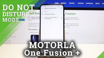 How to Activate DND Mode in Motorola One Fusion+ - Do not Disturb Mode