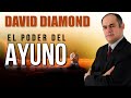 DAVID DIAMOND - EL PODER DEL AYUNO #daviddiamond #daviddiamond2021