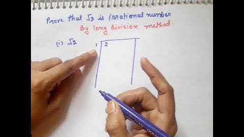 Root 2 is an irrational number by long division method)    class-9  part-1
