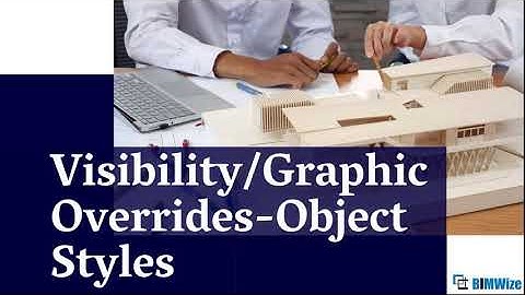 Visibility Graphics Overrides- Object Styles