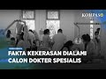 Salah sedikit calon dokter spesialis dimaki dan dirundung senior hingga depresi