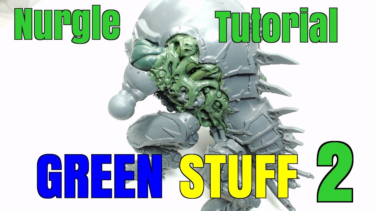 Nurgle Green Stuff Tutorial 