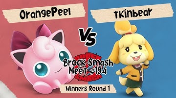 BSM 194 - OrangePeel (Jigglypuff) vs. tkinbear (Isabelle) - Winners Round 1