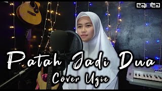 Patah Jadi Dua - Alda Risma | Cover Ugie