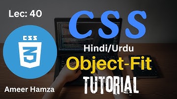 Learn CSS in Hindi/Urdu #40: Object-Fit Tutorial