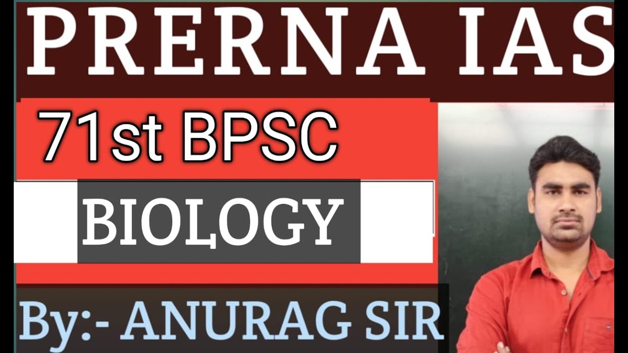 PRERNA IAS//BPSC//UPSC//CDPO//BIOLOGY//71st BPSC PRELIMS CLASS