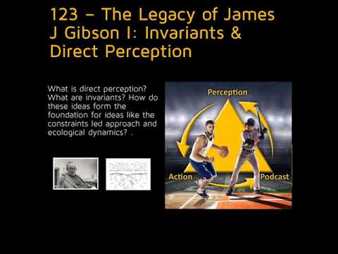 123 – The Legacy of James J Gibson I: Invariants & Direct Perception