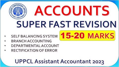 SUPER FAST REVISION ACCOUNTS | UPPCL ASSISTANT ACCOUNTANT 2023 EXAM
