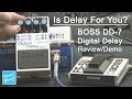 Boss dd7 digital delay guitar pedal reviewdemo