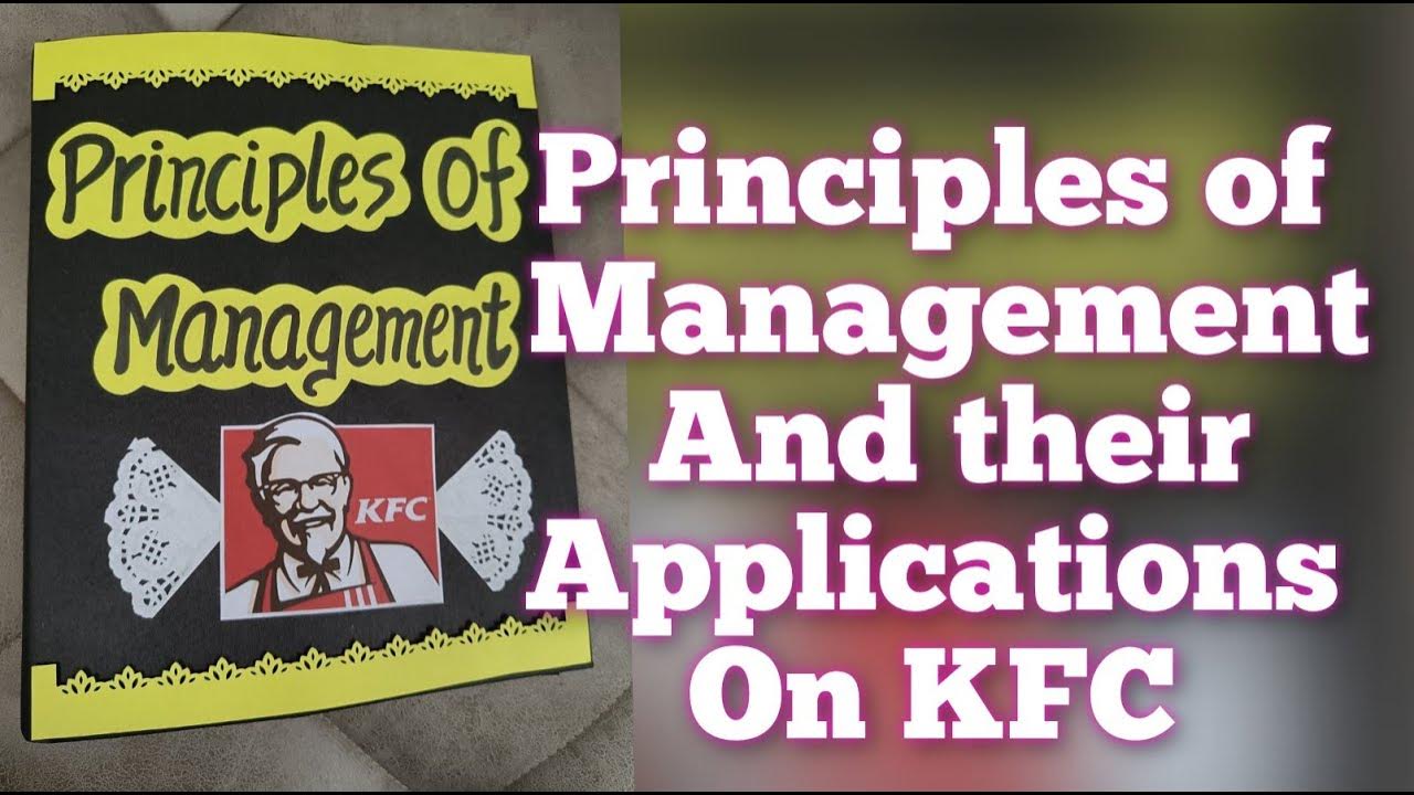 principles-of-management-and-their-applications-on-kfc-for-class12th