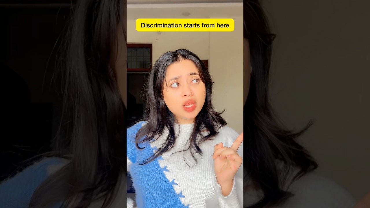 Discrimination starts from here😂