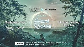 Summer Melodies on DI.FM - September 2018 with myni8hte \& Guest Mix from Kane Fielding