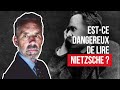 Estce dangereux de lire nietzsche 